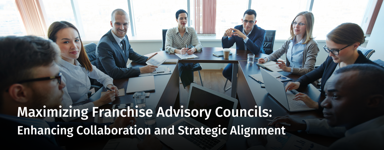 Maximizing Franchise Advisory Councils - Evan Hackel Ingage Consulting