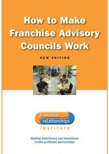 How to Make Franchise Advisory Councils Work by Greg Nathan