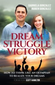 Dream Struggle Victory by Gabriela Gonzalez andRuben Gonzalez Dream Struggle Victory by Gabriela Gonzalez andRuben Gonzalez