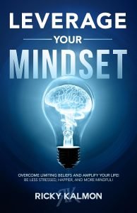 ricky-kalmon-leverage-your-mindset ricky-kalmon-leverage-your-mindset